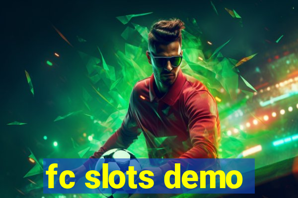 fc slots demo